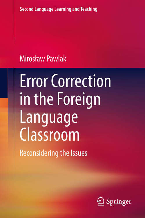 Book cover of Error Correction in the Foreign Language Classroom: Reconsidering the Issues (2014) (Second Language Learning and Teaching)