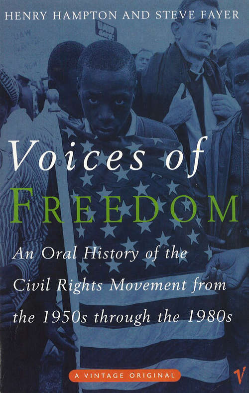 Book cover of Voices Of Freedom: An Oral History of the Civil Rights Movement From the 1950s Through the 1980s