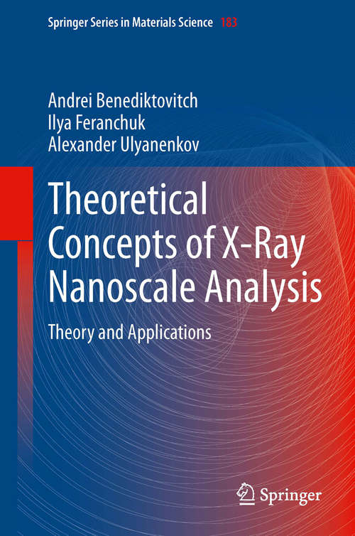 Book cover of Theoretical Concepts of X-Ray Nanoscale Analysis: Theory and Applications (2014) (Springer Series in Materials Science #183)