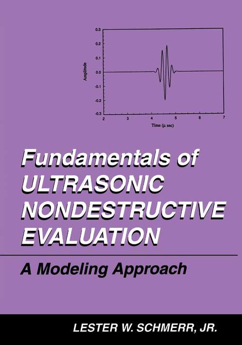 Book cover of Fundamentals of Ultrasonic Nondestructive Evaluation: A Modeling Approach (1998)