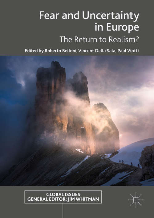 Book cover of Fear and Uncertainty in Europe: The Return to Realism? (Global Issues)
