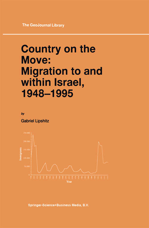 Book cover of Country on the Move: Migration to and within Israel, 1948–1995 (1998) (GeoJournal Library #42)