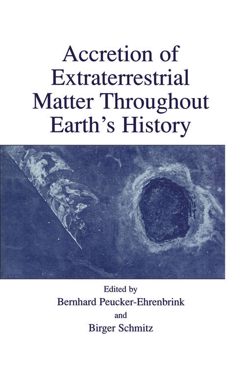Book cover of Accretion of Extraterrestrial Matter Throughout Earth’s History (2001)