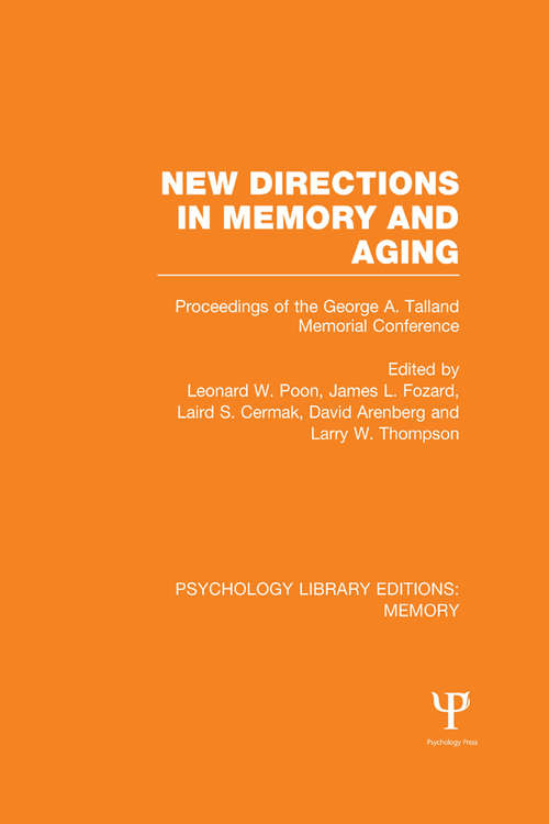 Book cover of New Directions in Memory and Aging: Proceedings of the George A. Talland Memorial Conference (Psychology Library Editions: Memory)