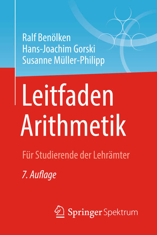 Book cover of Leitfaden Arithmetik: Für Studierende der Lehrämter (7. Aufl. 2018)