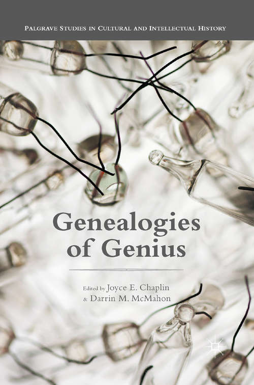 Book cover of Genealogies of Genius (1st ed. 2015) (Palgrave Studies in Cultural and Intellectual History)