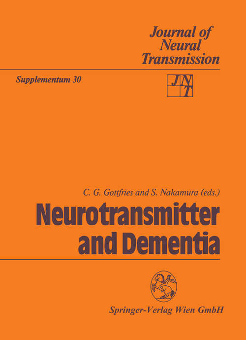 Book cover of Neurotransmitter and Dementia (1990) (Journal of Neural Transmission. Supplementa #30)