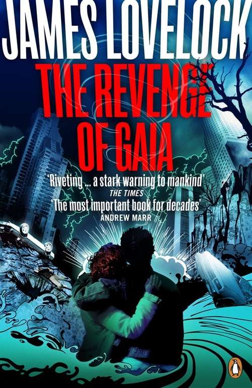 Book cover of The Revenge of Gaia: Why the Earth is Fighting Back and How We Can Still Save Humanity (Penguin Celebrations Ser.)
