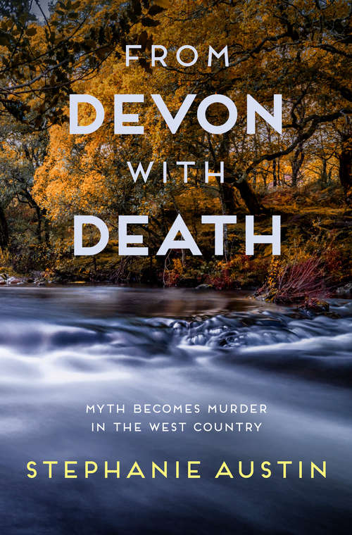 Book cover of From Devon With Death: The compelling rural mystery (The Devon Mysteries #3)