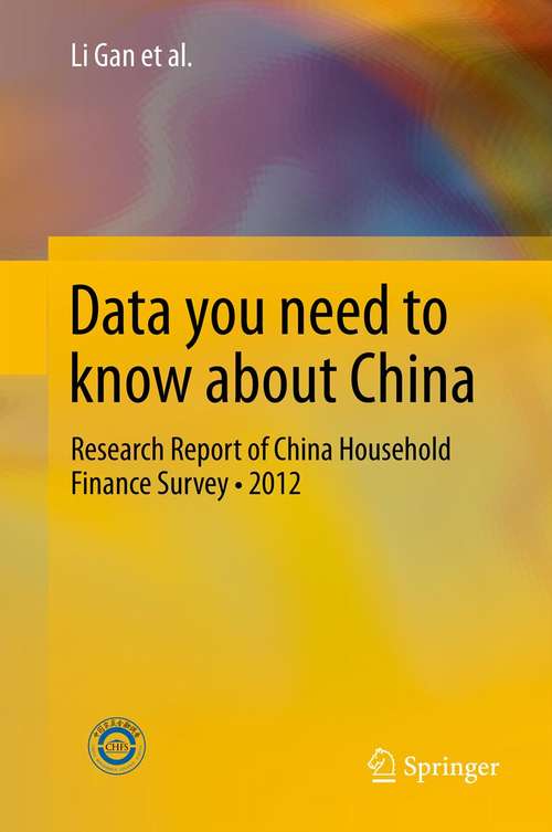 Book cover of Data you need to know about China: Research Report of China Household Finance Survey•2012 (1st ed. 2014)