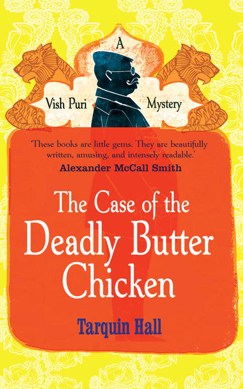 Book cover of The Case of the Deadly Butter Chicken (A\vish Puri Mystery, #3 Ser.)