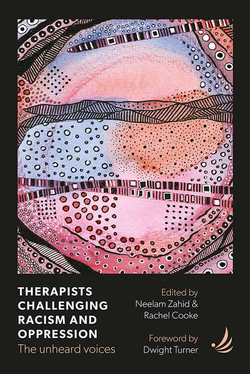 Book cover of Therapists Challenging Racism and Oppression: The unheard voices