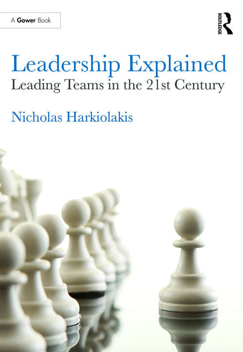 Book cover of Leadership Explained: Leading Teams in the 21st Century