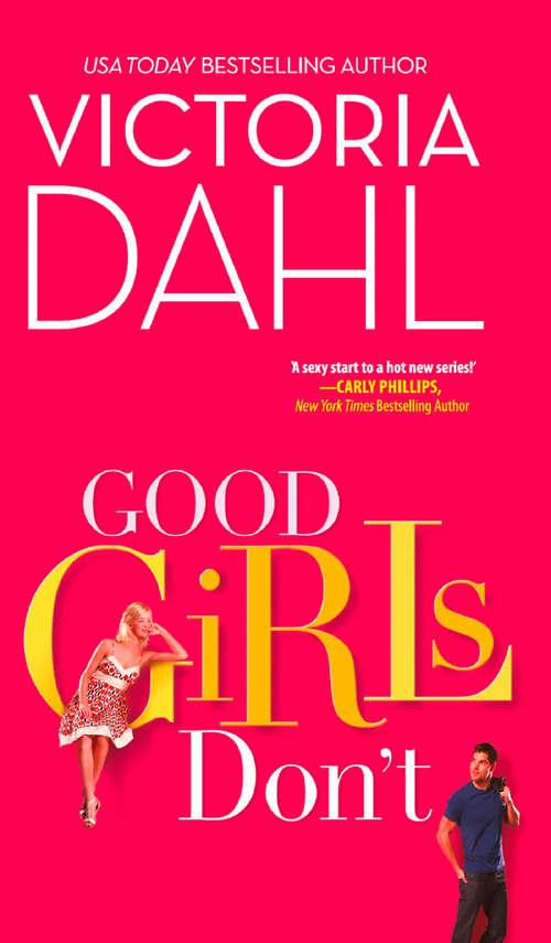 Book cover of Good Girls Don't (ePub First edition) (Mira Ser. #1)