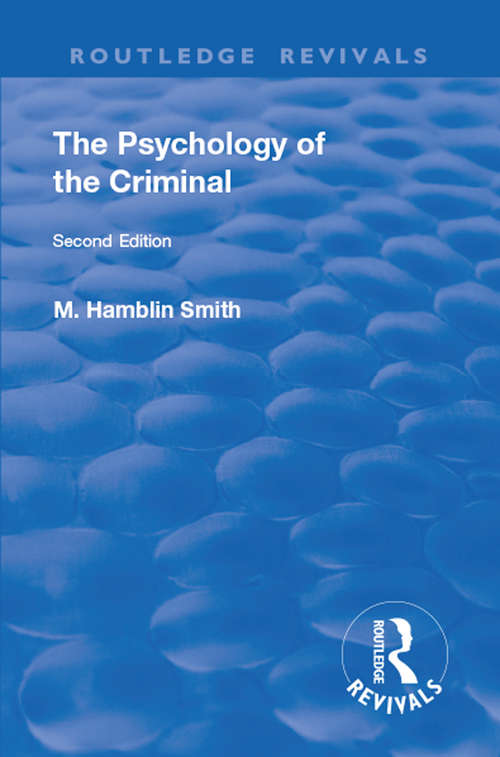 Book cover of Revival: The Psychology of the Criminal (2) (Routledge Revivals)