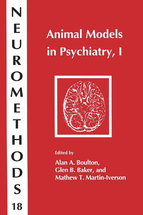 Book cover of Animal Models in Psychiatry, I (1991) (Neuromethods #18)
