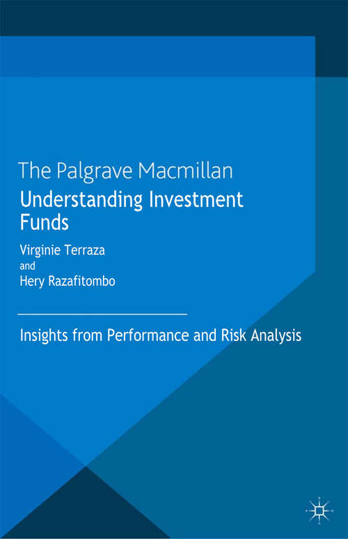 Book cover of Understanding Investment Funds: Insights from Performance and Risk Analysis (2013)