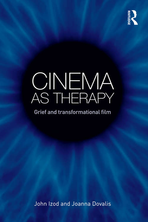 Book cover of Cinema as Therapy: Grief and transformational film