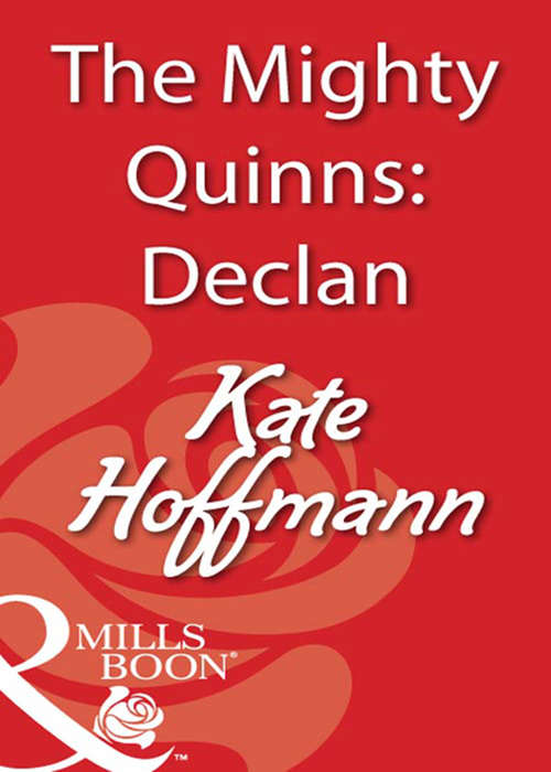 Book cover of The Mighty Quinns: Declan (ePub First edition) (The\mighty Quinns Ser. #291)