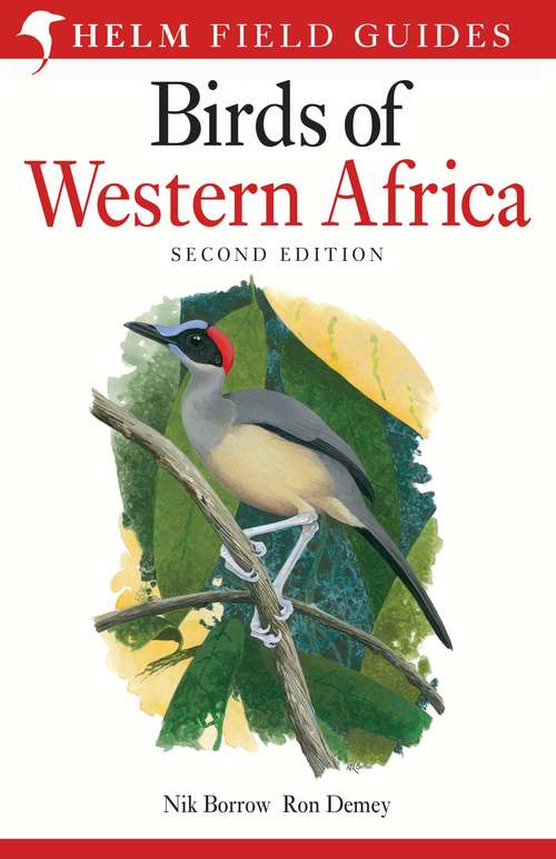 Book cover of Birds of Western Africa: 2nd Edition (2) (Helm Field Guides)