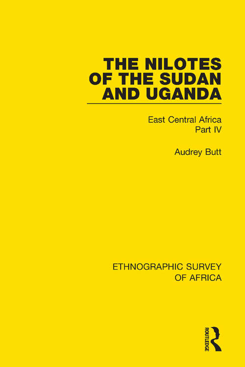 Book cover of The Nilotes of the Sudan and Uganda: East Central Africa Part IV