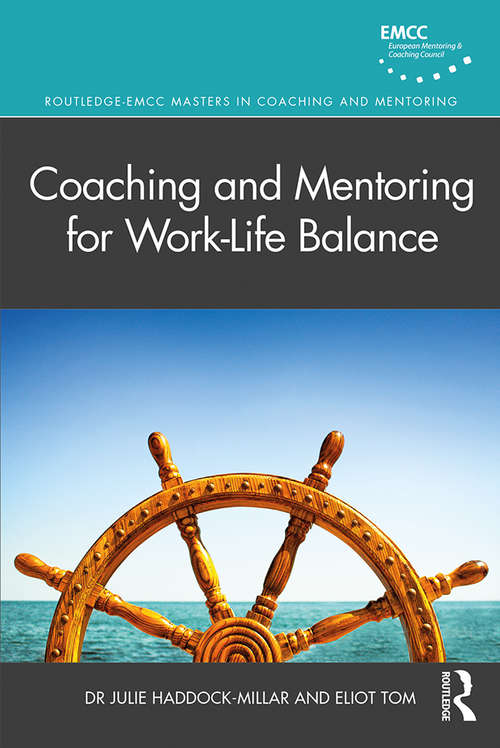 Book cover of Coaching and Mentoring for Work-Life Balance (Routledge EMCC Masters in Coaching and Mentoring)