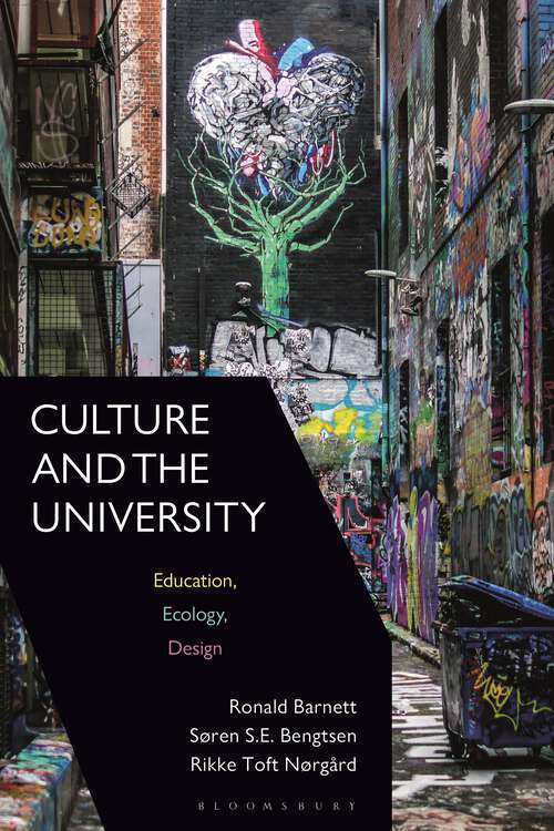 Book cover of Culture and the University: Education, Ecology, Design