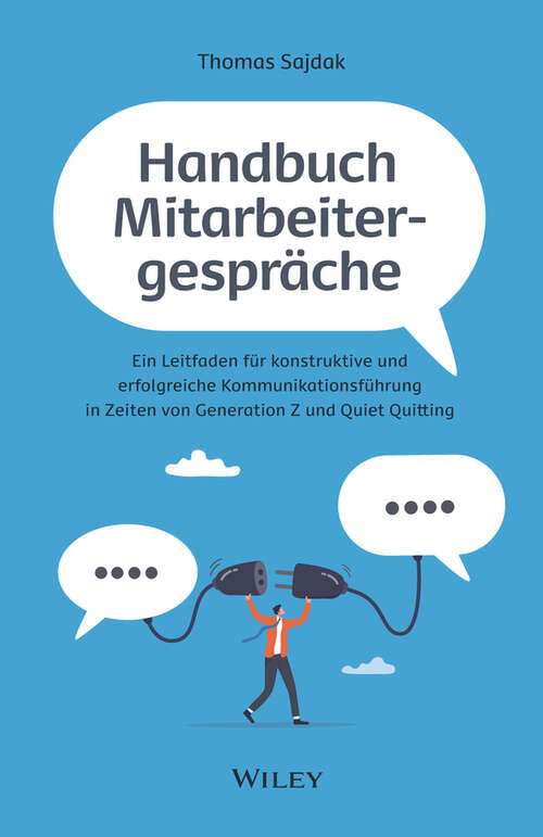 Book cover of Handbuch Mitarbeitergespräche: Ein Leitfaden für konstruktive und erfolgreiche Kommunikationsführung in Zeiten von Generation Z und Quiet Quitting