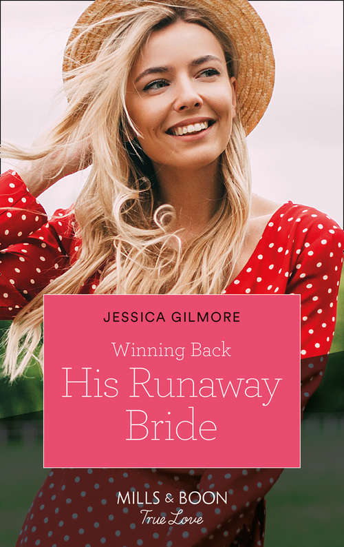 Book cover of Winning Back His Runaway Bride (Mills & Boon True Love) (ePub edition)