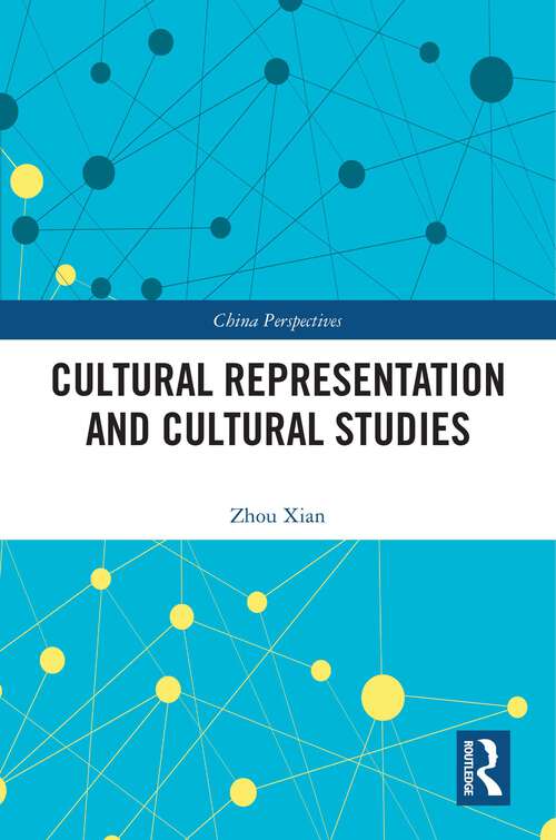 Book cover of Cultural Representation and Cultural Studies (China Perspectives)