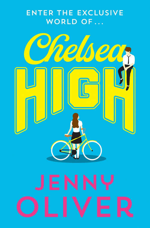 Book cover of Chelsea High: A Chelsea High Novel (Chelsea High Series #1)