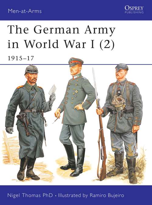 Book cover of The German Army in World War I: 1915–17 (Men-at-Arms #407)