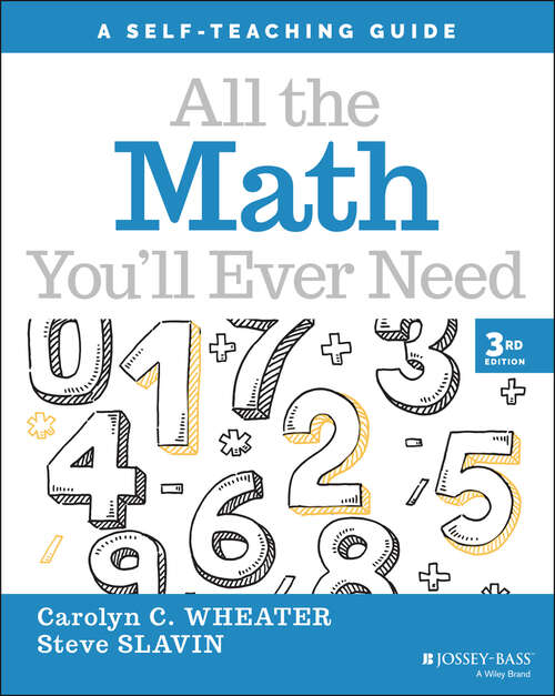 Book cover of All the Math You'll Ever Need: A Self-Teaching Guide (3) (Wiley Self-Teaching Guides #148)