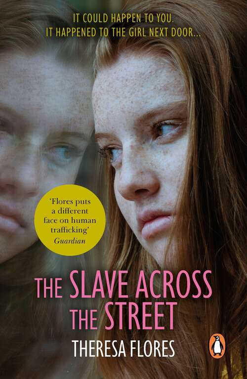 Book cover of The Slave Across the Street: The harrowing true story of how a 15-year-old girl became a sex slave