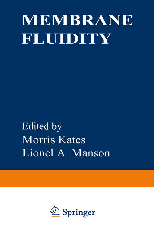 Book cover of Membrane Fluidity (1984) (Biomembranes #12)