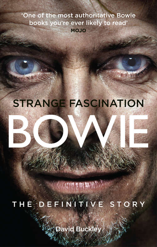 Book cover of Strange Fascination: David Bowie: The Definitive Story