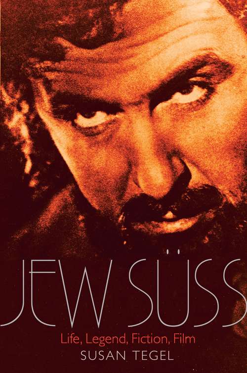 Book cover of Jew Suss: Life, Legend, Fiction, Film