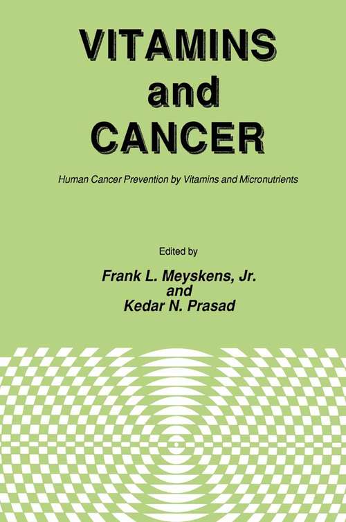Book cover of Vitamins and Cancer: Human Cancer Prevention by Vitamins and Micronutrients (1986) (Experimental Biology and Medicine #10)