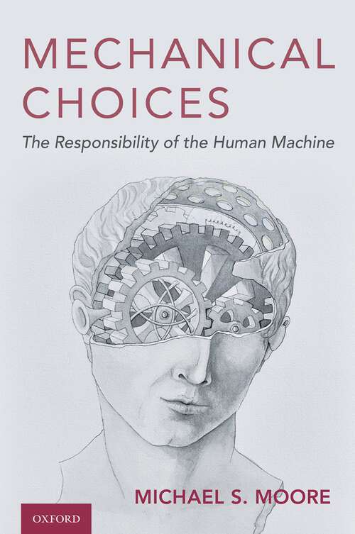 Book cover of Mechanical Choices: The Responsibility of the Human Machine