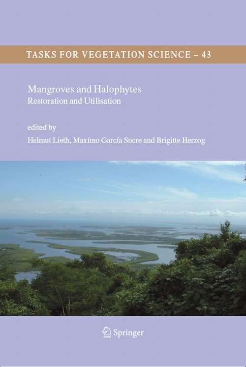 Book cover of Mangroves and Halophytes: Restoration and Utilisation (2008) (Tasks for Vegetation Science #43)