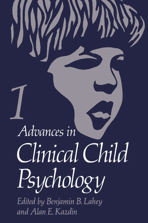 Book cover of Advances in Clinical Child Psychology: Volume 1 (1977) (Advances in Clinical Child Psychology #1)