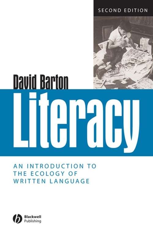 Book cover of Literacy: An Introduction to the Ecology of Written Language (2) (Routledge Linguistics Classics Ser.)