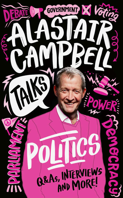 Book cover of Alastair Campbell Talks Politics (Talks)
