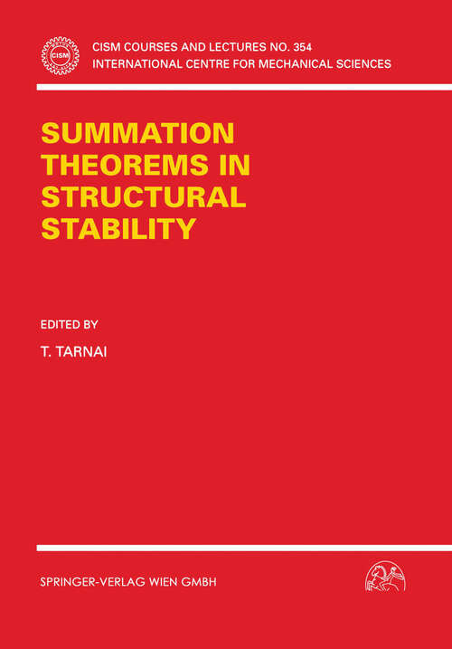 Book cover of Summation Theorems in Structural Stability (1995) (CISM International Centre for Mechanical Sciences #354)