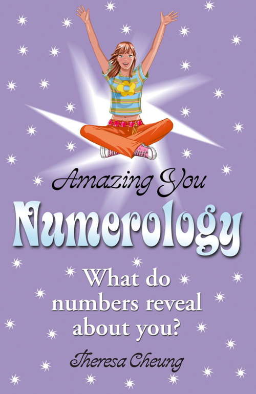 Book cover of Amazing You: What Do Numbers Reveal About You?