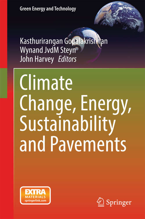 Book cover of Climate Change, Energy, Sustainability and Pavements (2014) (Green Energy and Technology)