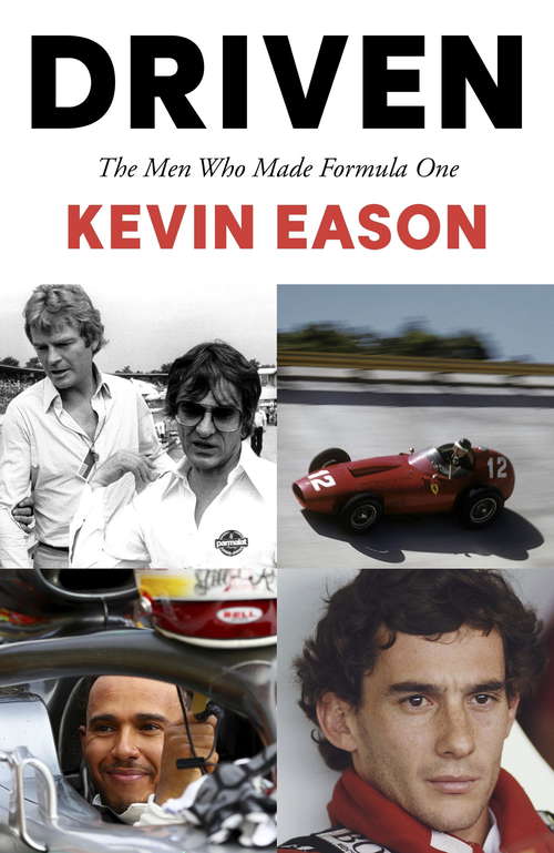 Book cover of Driven: The Men Who Made Formula One