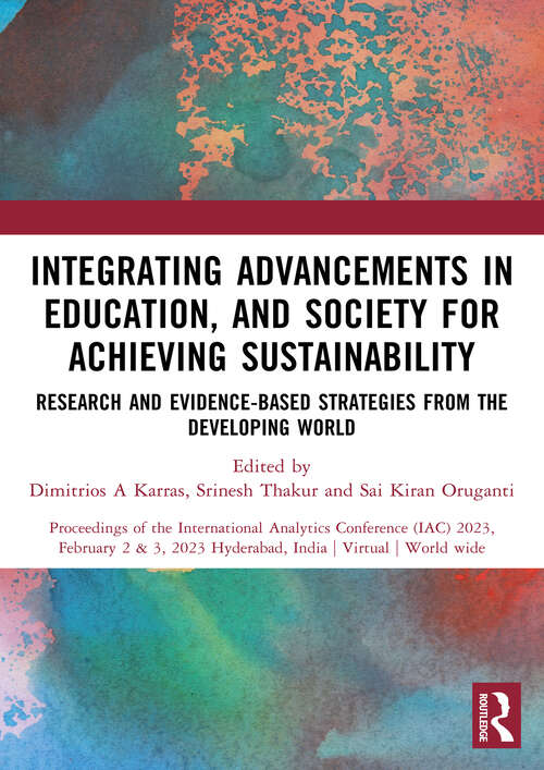 Book cover of Integrating Advancements in Education, and Society for Achieving Sustainability: Research and Evidence-Based Strategies from the Developing world