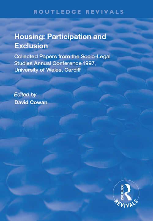 Book cover of Housing: Collected Papers from the Socio-Legal Studies Annual Conference 1997, University of Wales, Cardiff (Routledge Revivals)