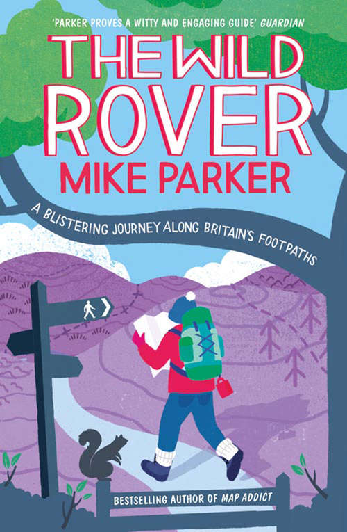 Book cover of The Wild Rover: A Blistering Journey Along Britain's Footpaths (ePub edition)